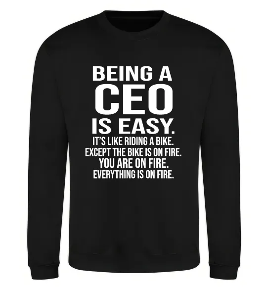 Свитшот Being a CEO is easy Черный фото