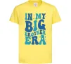 Дитяча футболка In my big brother era Лимонний фото