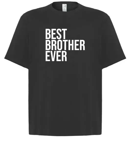 Футболка Оверсайз Best brother ever Черный фото