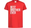 Дитяча футболка Best brother ever Червоний фото