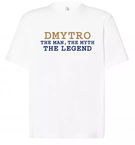 Футболка Оверсайз Dmytro the myth the legend Білий фото