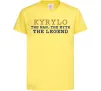 Детская футболка Kyrylo the myth the legend Лимонный Детская футболка Kyrylo the myth the legend Лимонный фото