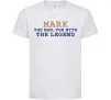Дитяча футболка Mark the myth the legend Білий фото