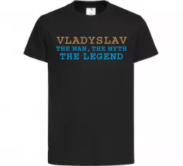 Детская футболка Vladyslav the myth the legend Черный фото