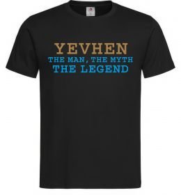 Чоловіча футболка Yevhen the myth the legend Чоловіча футболка Yevhen the myth the legend