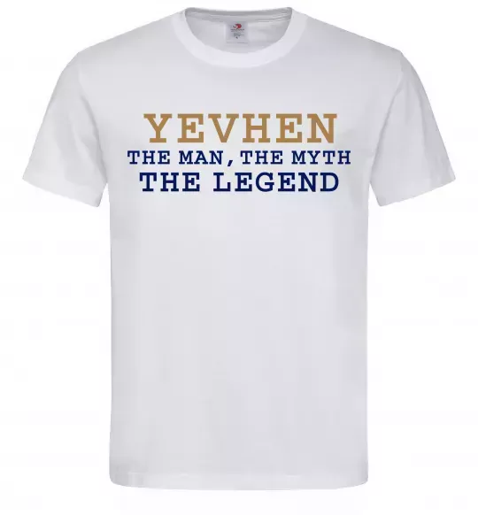 Чоловіча футболка Yevhen the myth the legend Білий фото