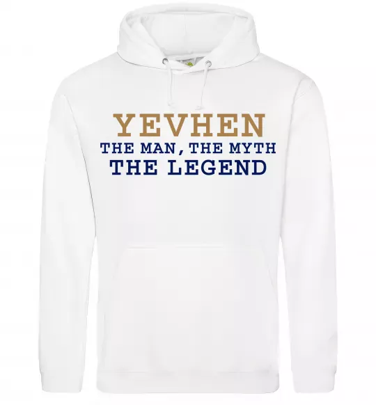 Чоловіча толстовка (худі) Yevhen the myth the legend Білий фото