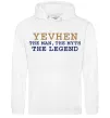 Чоловіча толстовка (худі) Yevhen the myth the legend Білий фото