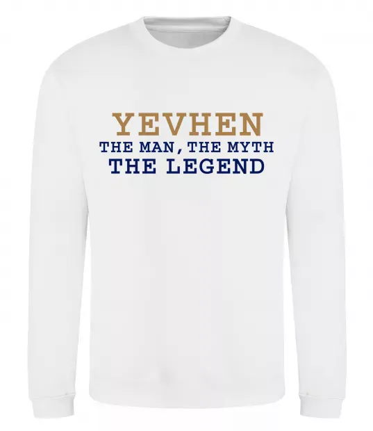 Світшот Yevhen the myth the legend Білий фото