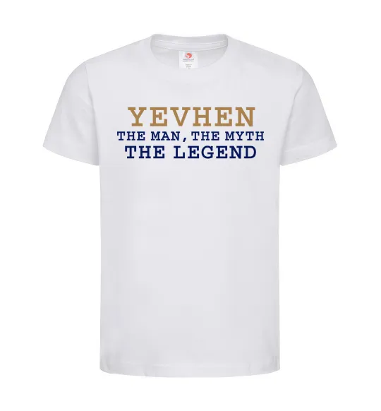 Детская футболка Yevhen the myth the legend Белый фото