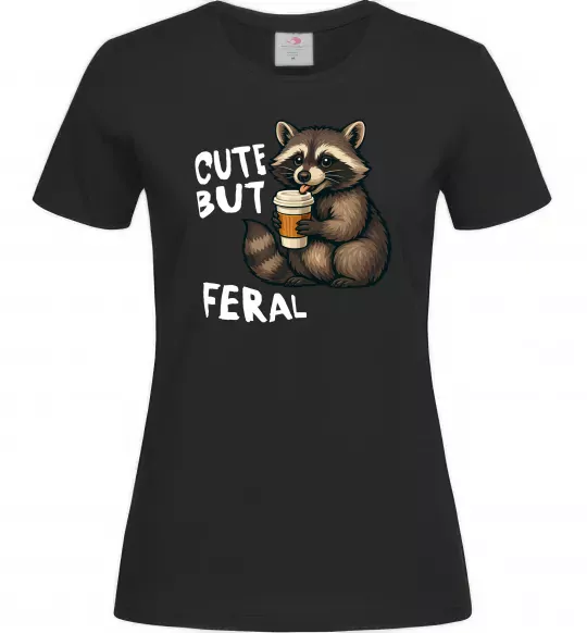 Жіноча футболка Cute but feral Чорний фото