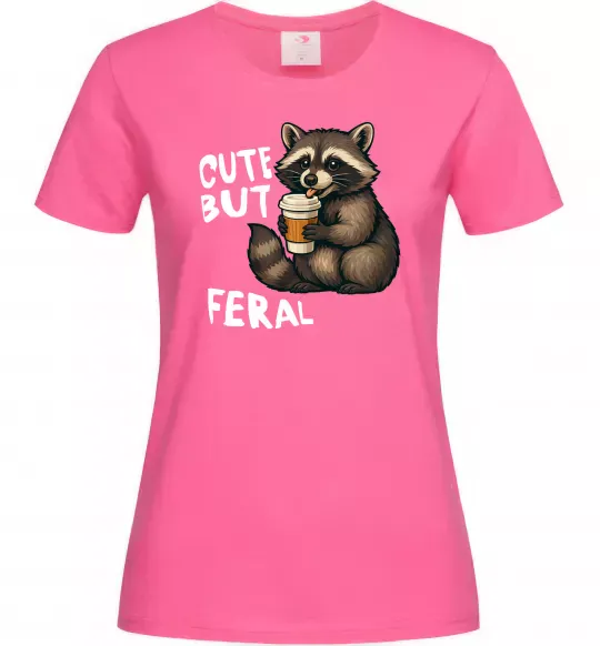 Жіноча футболка Cute but feral Яскраво-рожевий фото