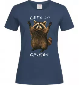 Женская футболка Let`s do crimes Темно-синий фото