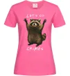 Женская футболка Let`s do crimes Ярко-розовый Женская футболка Let`s do crimes Ярко-розовый фото