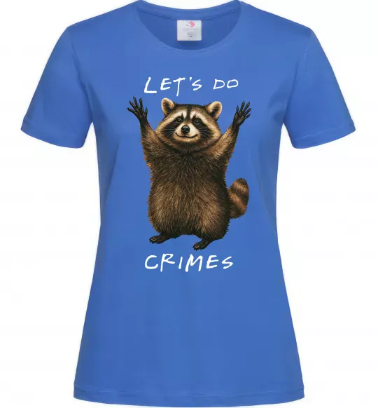 Женская футболка Let`s do crimes Ярко-синий фото
