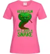 Женская футболка Keep calm it`s just a snake Ярко-розовый фото