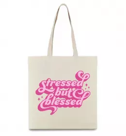Еко-сумка Stressed but blessed Бежевий фото