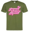 Чоловіча футболка Stressed but blessed Оливковий фото
