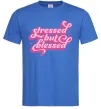 Чоловіча футболка Stressed but blessed Яскраво-синій фото