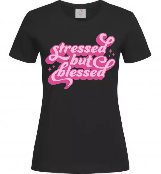 Женская футболка Stressed but blessed Черный фото