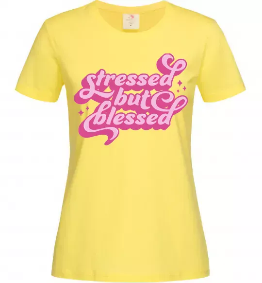 Женская футболка Stressed but blessed Лимонный фото