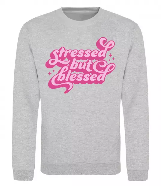 Світшот Stressed but blessed Сірий меланж фото