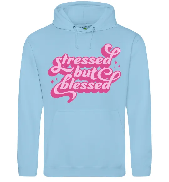 Женская толстовка (худи) Stressed but blessed Голубой фото
