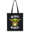 Эко-сумка No coffee no workee Черный фото
