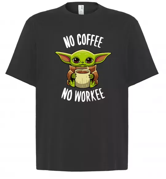 Футболка Оверсайз No coffee no workee Черный фото