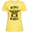 Женская футболка No coffee no workee Лимонный фото