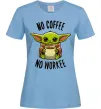 Женская футболка No coffee no workee Голубой фото