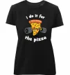 Женская премиум футболка I do it for pizza Черный фото