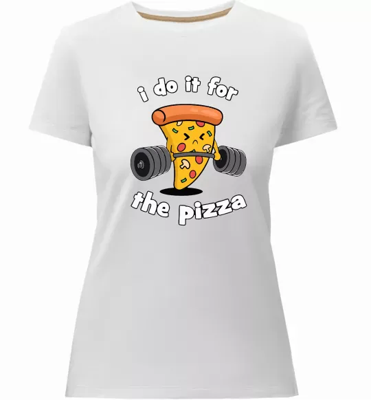 Женская премиум футболка I do it for pizza Белый фото