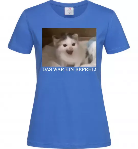 Жіноча футболка Das war ein Befehl Яскраво-синій фото