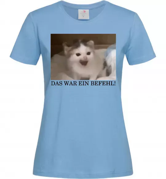 Жіноча футболка Das war ein Befehl Блакитний фото