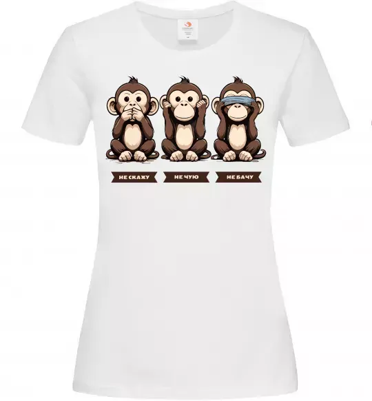 Женская футболка Не скажу не чую не бачу Белый фото