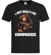 Мужская футболка I really like chimpanzees Черный фото