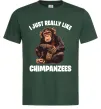 Мужская футболка I really like chimpanzees Темно-зеленый фото