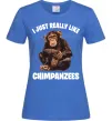Жіноча футболка I really like chimpanzees Яскраво-синій фото