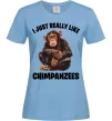 Жіноча футболка I really like chimpanzees Блакитний фото