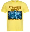 Чоловіча футболка Friends don`t lie Stranger things Лимонний фото