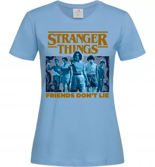 Женская футболка Friends don`t lie Stranger things Голубой фото
