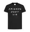 Дитяча футболка Stranger things Friends don`t lie Чорний фото
