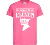 Детская футболка Be an eleven Ярко-розовый фото