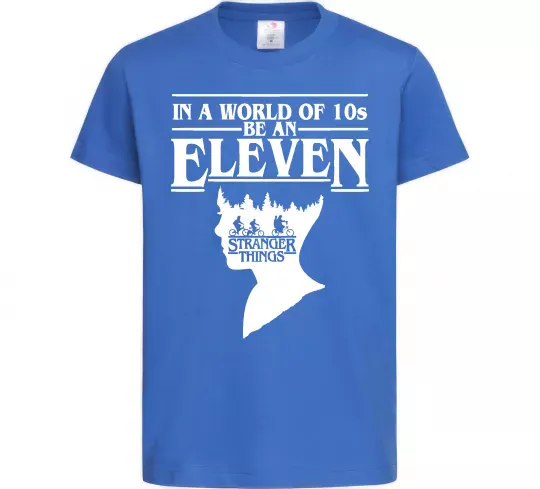 Детская футболка Be an eleven Ярко-синий фото