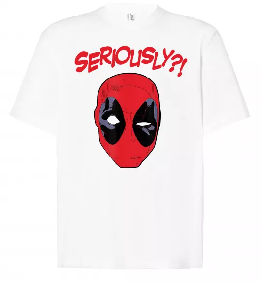 Футболка Оверсайз Seriously? Deadpool Білий фото