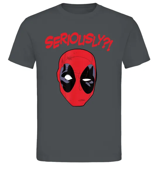 Чоловіча футболка Seriously? Deadpool Графіт фото