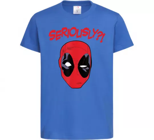 Дитяча футболка Seriously? Deadpool Яскраво-синій фото