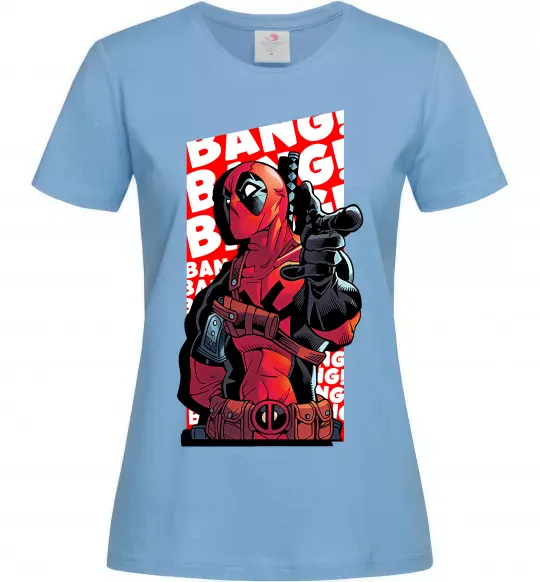 Женская футболка Deadpool Bang Голубой фото