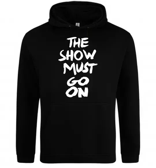 Мужская толстовка (худи) The show must go on Черный фото